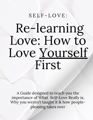 Self-Love: Re-learning Love – How to Love Yourself First